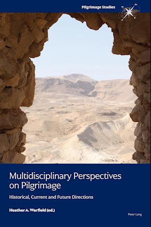 Multidisciplinary Perspectives on Pilgrimage