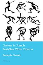 Gesture in French Post-New Wave Cinema