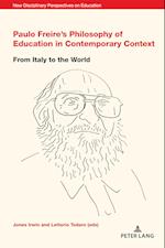 Paulo Freire’s Philosophy of Education in Contemporary Context