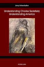 Understanding Charles Sealsfield, Understanding America
