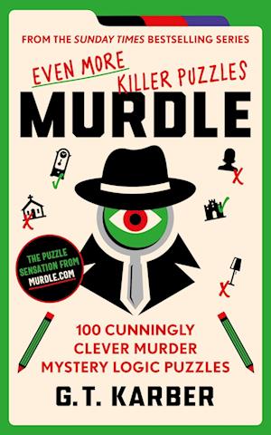 Murdle: Even More Killer Puzzles: THE SUNDAY TIMES BESTSELLING SERIES