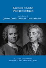 Rousseau et Locke: Dialogues critiques