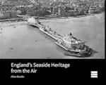 England's Seaside Heritage from the Air