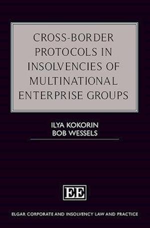 Cross-Border Protocols in Insolvencies of Multinational Enterprise Groups