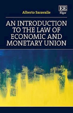 An Introduction to the Law of Economic and Monetary Union