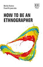 How to Be an Ethnographer