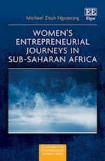 Women’s Entrepreneurial Journeys in Sub-Saharan Africa