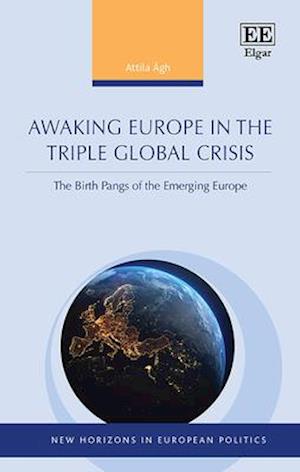 Awaking Europe in the Triple Global Crisis