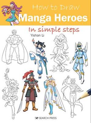 How to Draw: Manga Heroes