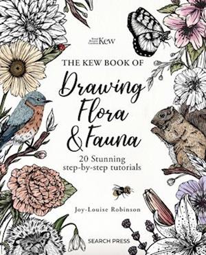 The Kew Book of Drawing Flora and Fauna