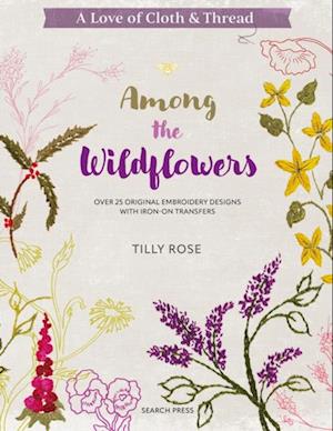 Love of Cloth & Thread: Among the Wildflowers