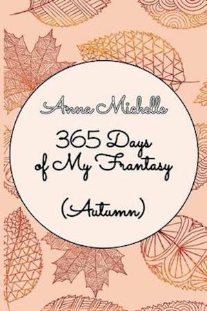 365 Days of My Frantasy (Autumn)