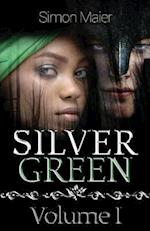 Silver Green - Volume I 