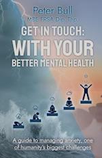 Get In Touch: With Your Better Mental Health 