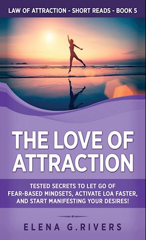 The Love of Attraction