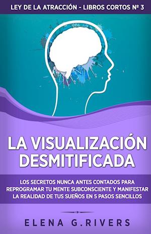 La visualización desmitificada