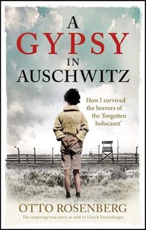 A Gypsy In Auschwitz