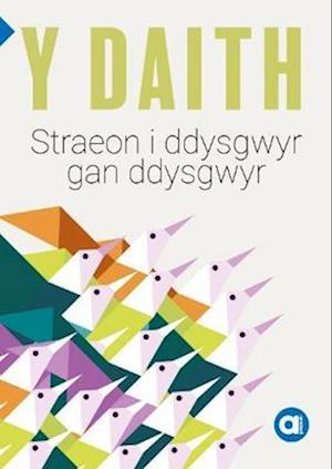 Cyfres Amdani: Y Daith - Storïau i Ddysgwyr gan Ddysgwyr