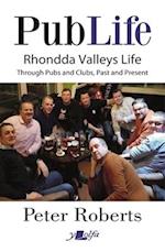 Pub Life - Last Orders at Rhondda Pubs and Clubs past and Present