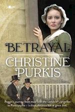 Betrayal: Peggin's Journey from the Ladies of Llangollen to Pontcysyllte - A Short Distance but at Great Cost