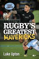 Rugby''s Greatest Mavericks