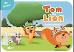 Tom the Lion: Active Antics