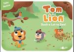 Tom the Lion: Such a Lot to See!