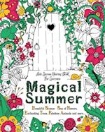 MAGICAL SUMMER: Anti Stress Coloring Book For Everyone. Beautiful Scenes - Sea of Flowers, Enchanting Trees, Fabulous Animals and more... 