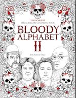 BLOODY ALPHABET 2: The Scariest Serial Killers Coloring Book. A True Crime Adult Gift - Full of Notorious Serial Killers. For Adults Only 