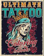 ULTIMATE TATTOO COLORING BOOK: Over 180 Coloring Pages For Adult Relaxation With Beautiful Modern Tattoo Designs Such As Sugar Skulls, Hearts, Roses a