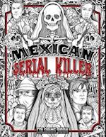 MEXICAN SERIAL KILLER COLORING BOOK