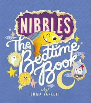 Nibbles: The Bedtime Book