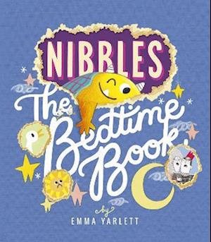 Nibbles: The Bedtime Book