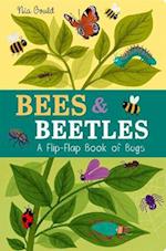 Bees & Beetles: A Flip-Flap Book of Bugs