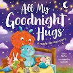 All My Goodnight Hugs - A ready-for-bed story