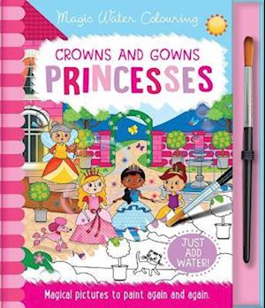 Crowns and Gowns - Princesses