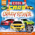 Cool Cars and Crazy Stunts