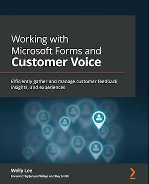 Working with Microsoft Forms and Customer Voice