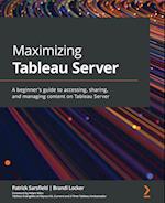 Maximizing Tableau Server