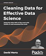 Cleaning Data for Effective Data Science
