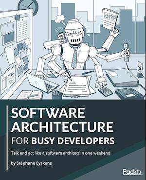 Software Architecture for Busy Developers