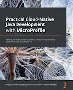 Practical Cloud-Native Java Development with MicroProfile