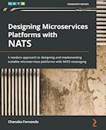 Designing Microservices Platforms with NATS