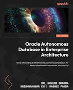 Oracle Autonomous Database in Enterprise Architecture