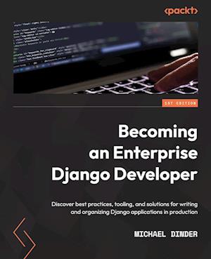 Becoming an Enterprise Django Developer