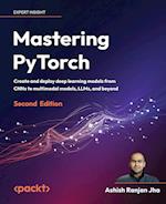 Mastering PyTorch - Second Edition