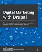 Digital Marketing with Drupal