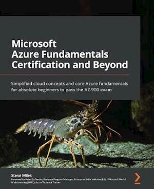 Microsoft Azure Fundamentals Certification and Beyond