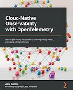 Cloud-Native Observability with OpenTelemetry