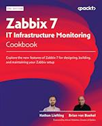 Zabbix 7 IT Infrastructure Monitoring Cookbook - Third Edition